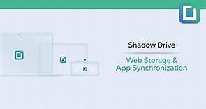 Shadow Drive⎪Web Storage & App Synchronization
