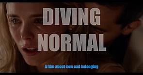 DIVING NORMAL - movie trailer - a dark romance about addiction and chosen family