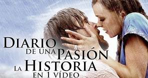 Diario De Una Pasión I La Historia en 1 Video
