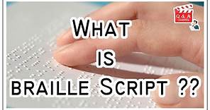 What Is Braille Script | Is Braille A Language | How Braille Is Written