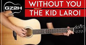 Without You Guitar Tutorial The Kid LAROI Lesson |Easy Chords + Cover|