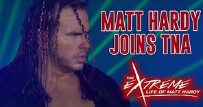 Matt Hardy Joins TNA | The Extreme Life of Matt Hardy #85