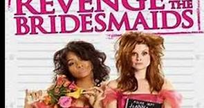 Revenge of the Bridesmaids (2010) with JoAnna Garcia Swisher, Beth Broderick,Raven-Symoné movie