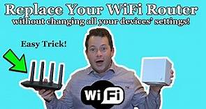 ✅ THE TRICK - Change/Replace Your WiFi Router Without Changing All Your Devices' Settings!