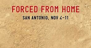 Forced From Home - San Antonio, TX