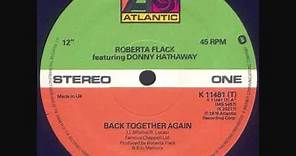 Roberta Flack & Donny Hathaway - Back Together Again