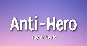 Anti-Hero - Taylor Swift ( Lyrics Video )