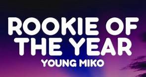 Young Miko - rookie of the year (Letra/Lyrics) | att.