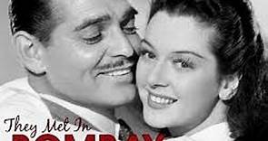 They Met in Bombay 1941 with Clark Gable, Rosalind Russell & Peter Lorre