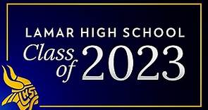 2023 Lamar HS Graduation - Arlington ISD