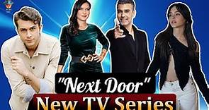 Who will play the lead roles in the series "Next Door"?