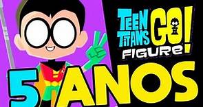 Teen Titans Go Figure - Os Mini Titãs 2 : 5 ANOS do Jogo Dos Jovens Titãs