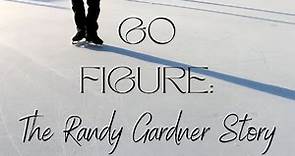 Go Figure: The Randy Gardner Story | Official Trailer | BayView Documentaries