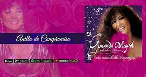 Amanda Miguel - Anillo de Compromiso [Audio Oficial]