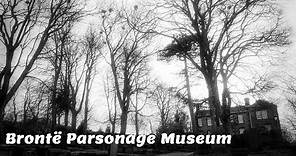 Brontë Parsonage Museum, Haworth - The Home of The Brontë Sisters