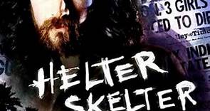 Helter Skelter - Trailer Oficial
