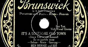 1930 HITS ARCHIVE: It’s A Lonesome Old Town - Ben Bernie (Pat Kennedy, vocal) (original version)