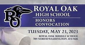 2023 Royal Oak High School Honors Convocation