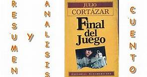 Resumen del CUENTO: "Final del Juego" de Julio Cortazar