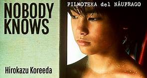 ║FdN║ Nobody.Knows. ( Hirokazu Koreeda, 2004. ) ║SubES x DonNau║