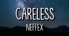 NEFFEX - Careless (Lyrics/Lyric Video)