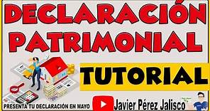 Tutorial para la declaración patrimonial paso a paso. SEPIFAPE. JALISCO.