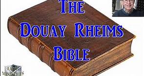 The Douay Rheims Bible
