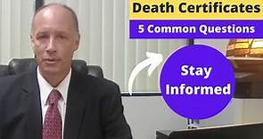 Death Certificates - [5 Common Questions]