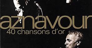 Aznavour - 40 Chansons D'or