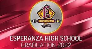Esperanza High School Graduation Ceremony | Class of 2022 | PYLUSD