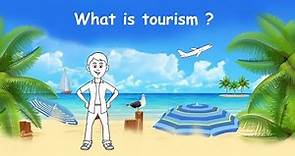 What is Tourism?