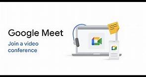 Google Meet: Join a video conference