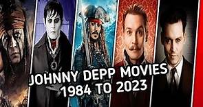 Johnny Depp All Movies 1984 To 2023
