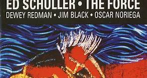 Ed Schuller - The Force