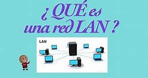 Que es una Red LAN ó Red de Area Local, Para Que Sirve y Sus Caracteristicas