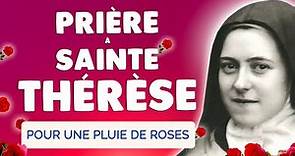 🙏 PRIÈRE avec Sainte THÉRÈSE de LISIEUX 🌹 Pluie de Roses et de Grâces