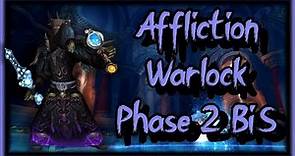 Affliction Warlock Phase 2 BiS - Gems, Tier 8, BiS options & more