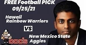 Free Football Pick Hawaii Rainbow Warriors vs New Mexico State Aggies, 9/25/2021 College Football