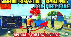 BEST SETTING,SENSITIVITY AND KEY MAPPING FOR FREE FIRE IN GAMELOOP || PRO KEY MAPPING ||U-Fun Gaming