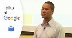 Delivering Happiness: A Path to Profits, Passion, and Purpose | Tony Hsieh | Talks at Google