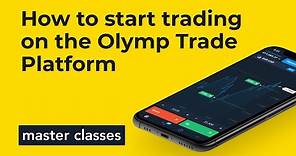 How to START TRADING on the Olymp Trade Platform