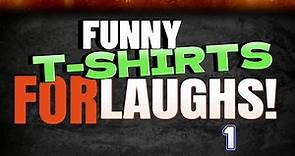 Funny Tshirts | T-Shirts With Humorous Sayings Great Signs of Humor #funnytshirts #greatsignsofhumor