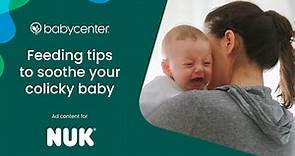 Feeding tips to soothe your colicky baby | Ad Content for Nuk