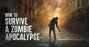 How to Survive a Zombie Apocalypse