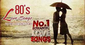 The Best Love Songs Of 1980s Album - Top 100 Love Songs of 80s Greatest 80s Music