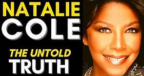 The Truth About Natalie Cole (1950 - 2015) Natalie Cole Complete Life Story
