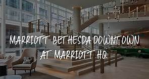 Marriott Bethesda Downtown at Marriott HQ Review - Bethesda , United States of America