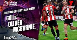 Goal Oliver McBurnie - Sheffield United v. Manchester United 23-24 | Telemundo Deportes