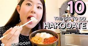 10 Things to do in Hakodate, Hokkaido 🌃 Seafood, Nature, Night View and More | Hokkaido Series 5/7
