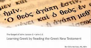 Learn Greek: John 1:1 (Lesson 1)